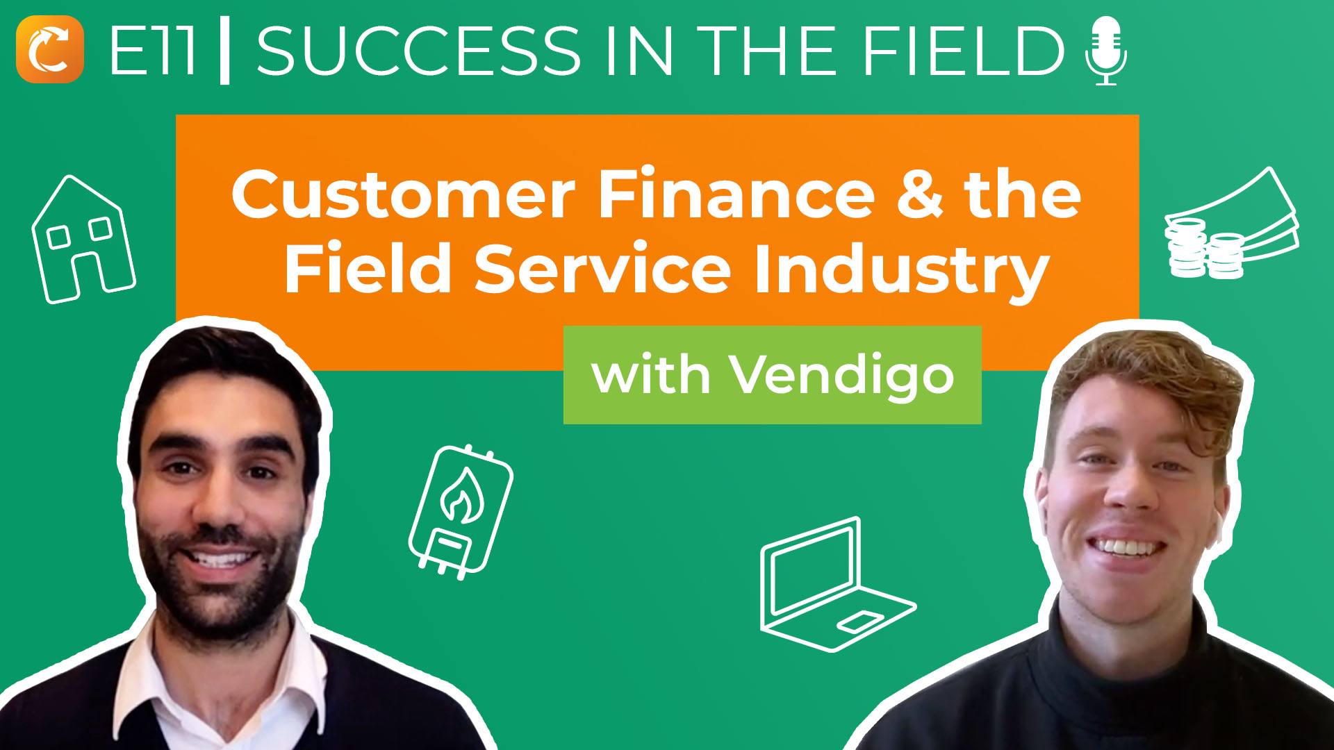 Ep. 11 | Customer Finance & the Field Service Industry with Vendigo