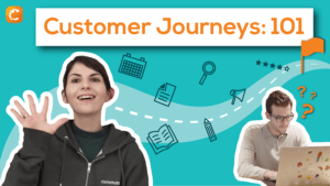 Customer journeys 101
